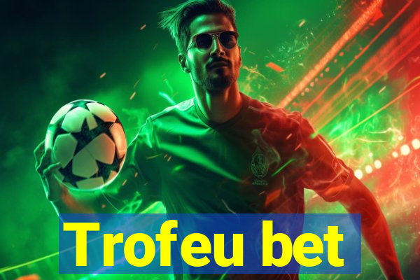Trofeu bet